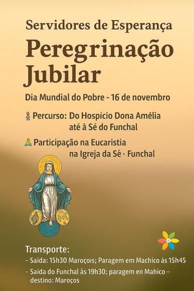 Peregrinação Jubilar - Dia Mundial dos Pobres | 16 de Novembro