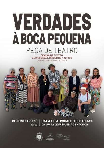 Oficina de Teatro da Universidade S&eacute;nior de Machico apresenta pe&ccedil;a "Verdades &agrave; Boca Pequena"