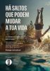 Cartaz  da Campanha - "H&aacute; saltos que podem mudar a tua vida"
